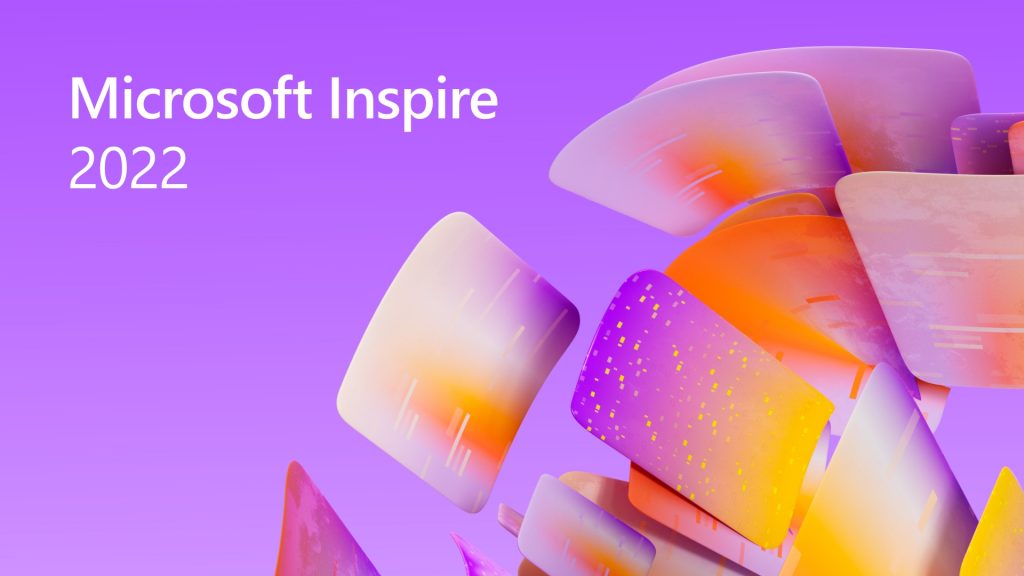 Microsoft Inspire 2022: Unlocking new partner opportunities, solutions for hybrid work and more