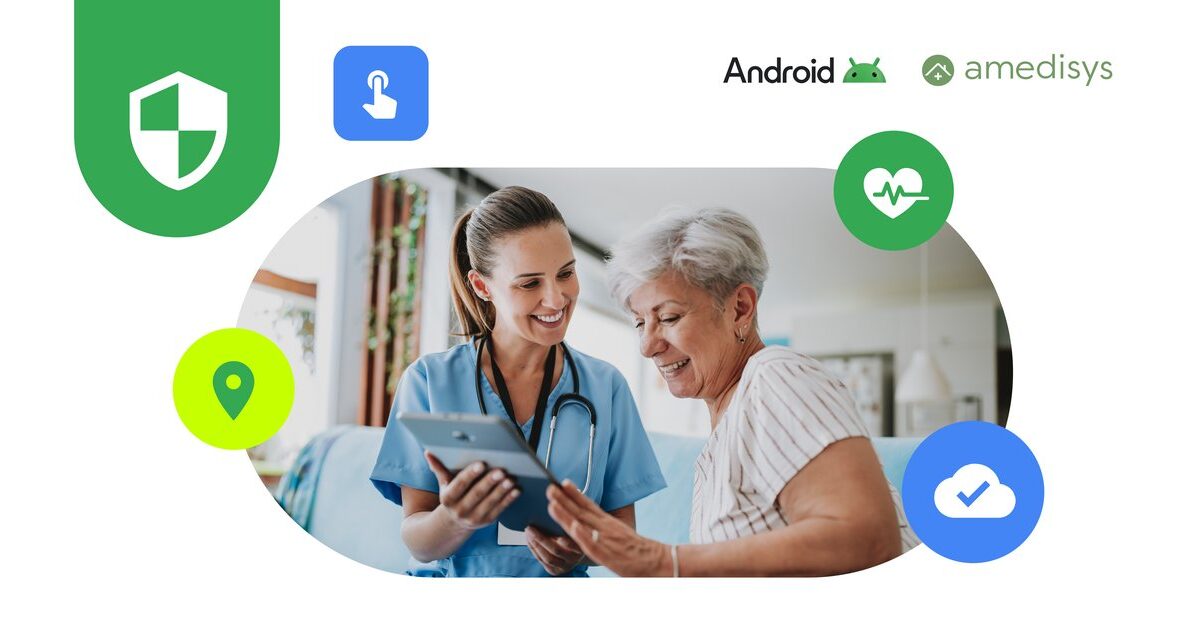 Why this healthcare provider relies on Android Enterprise