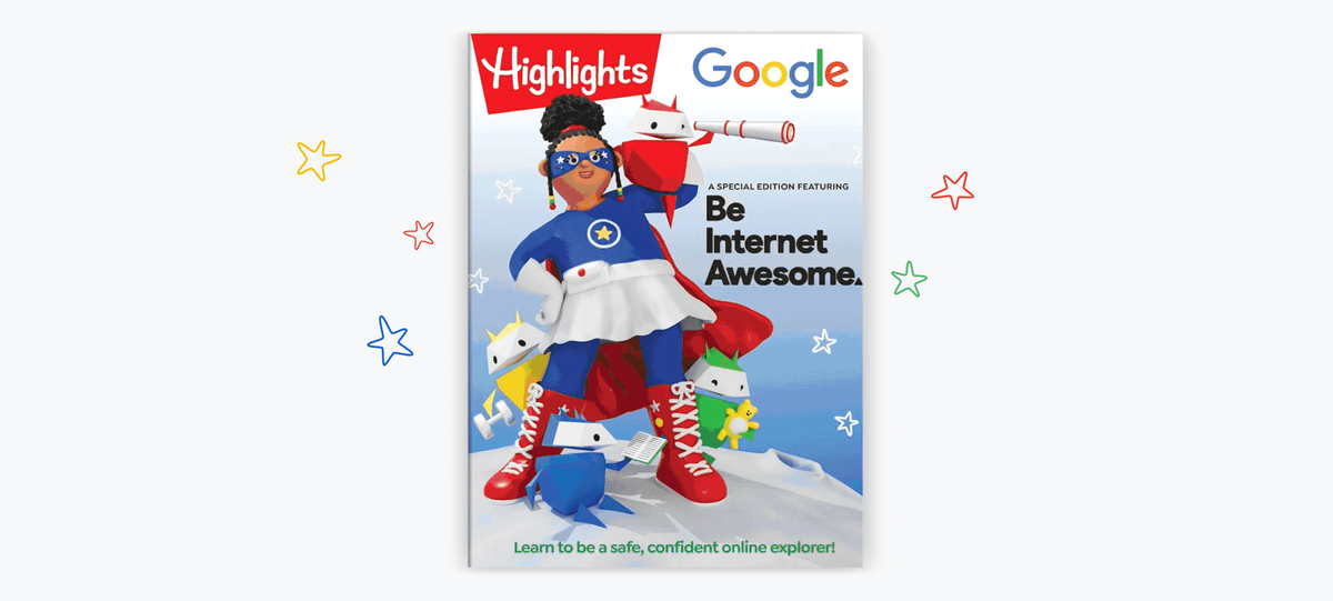 Go inside our Be Internet Awesome issue of Highlights