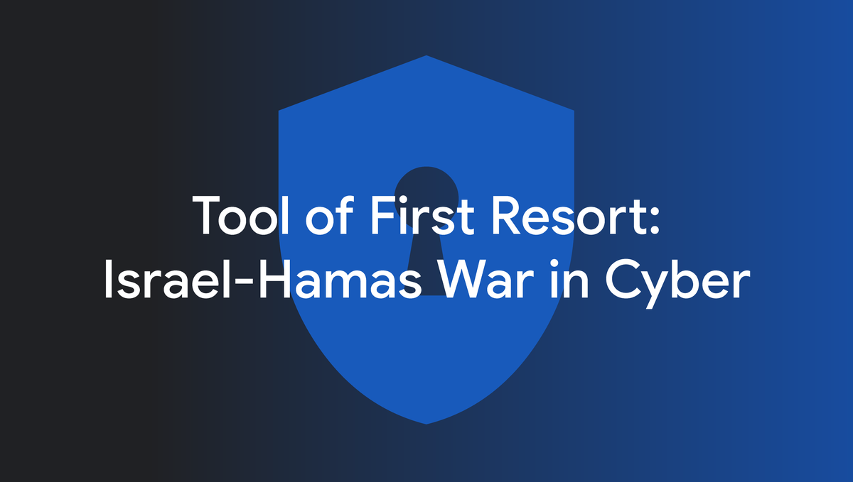 Tool of First Resort: Israel-Hamas War in Cyber