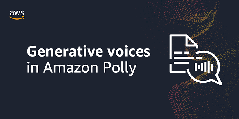 A new generative engine and three voices are now generally available on Amazon Polly
