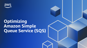 Optimizing Amazon Simple Queue Service (SQS) for speed and scale