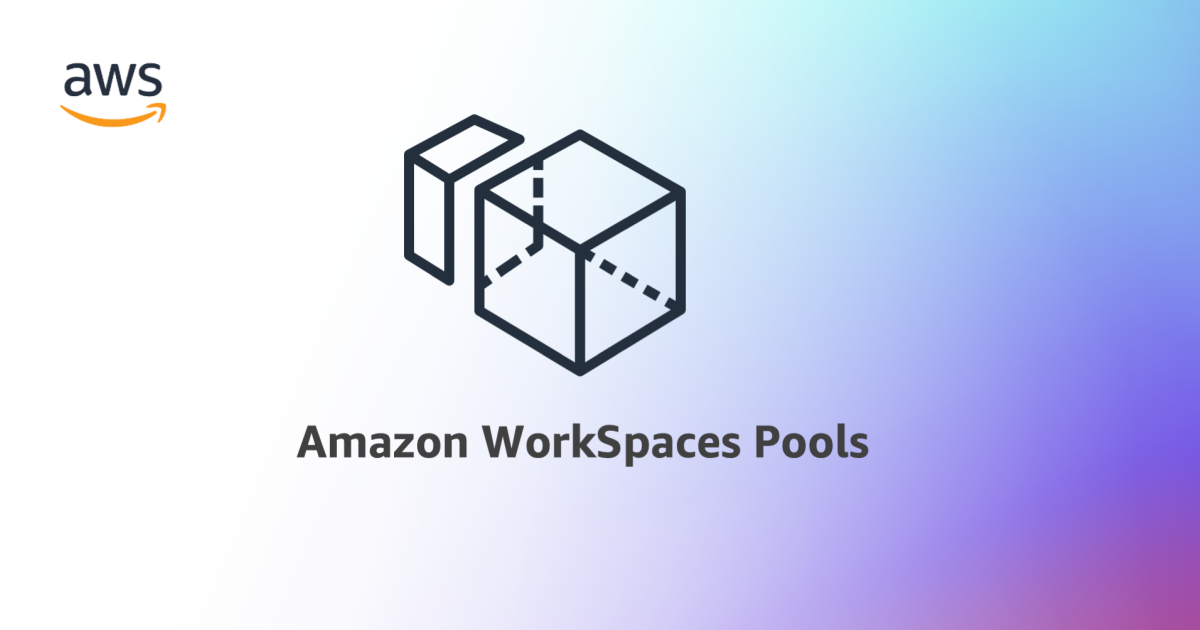 Amazon WorkSpaces Pools: Cost-effective, non-persistent virtual desktops