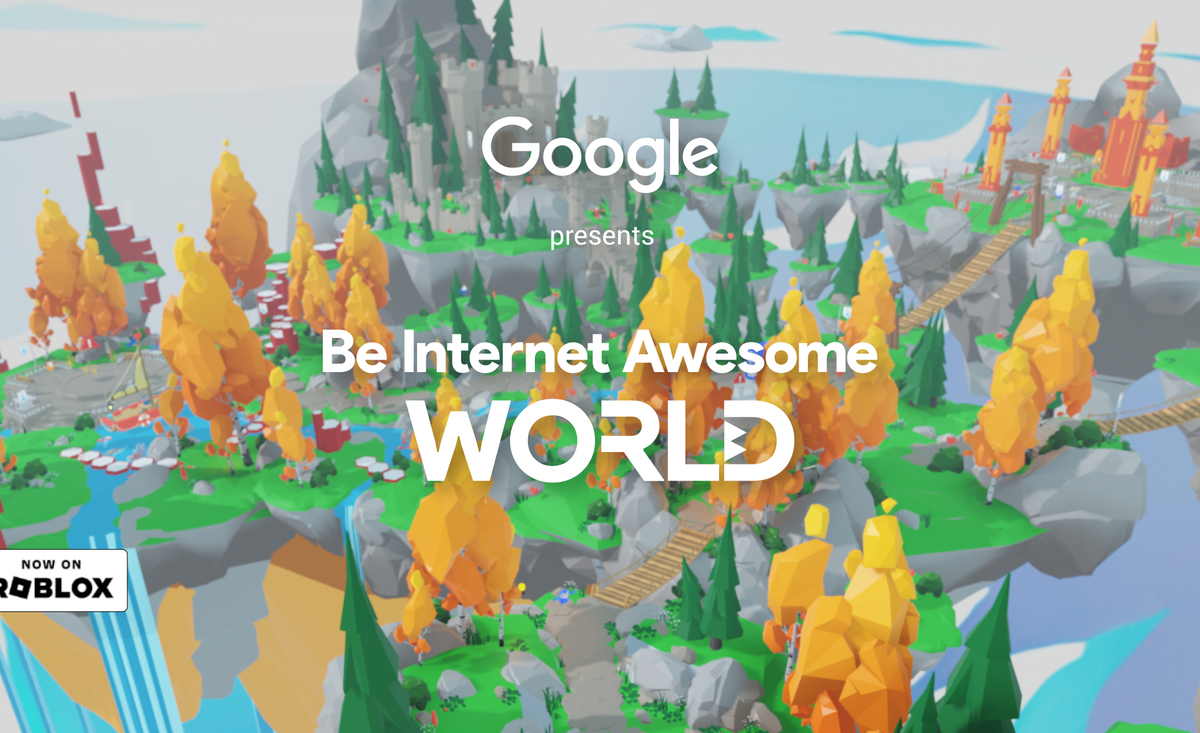 Be Internet Awesome World: A fun new game to learn about online safety