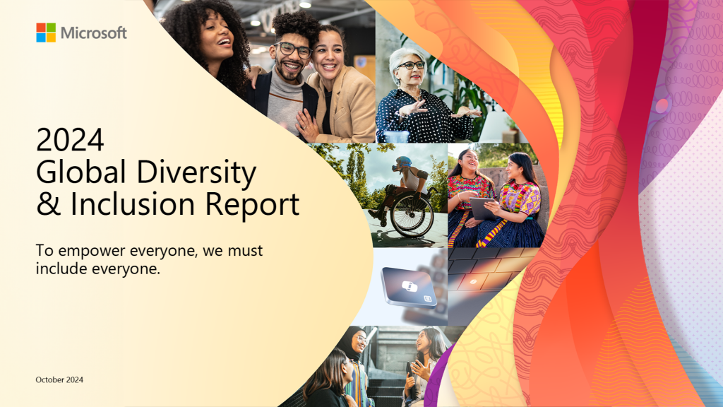 Microsoft’s 2024 Global Diversity & Inclusion Report: Our most global, transparent report yet