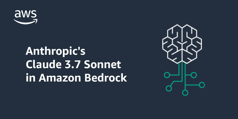 Anthropic’s Claude 3.7 Sonnet hybrid reasoning model is now available in Amazon Bedrock