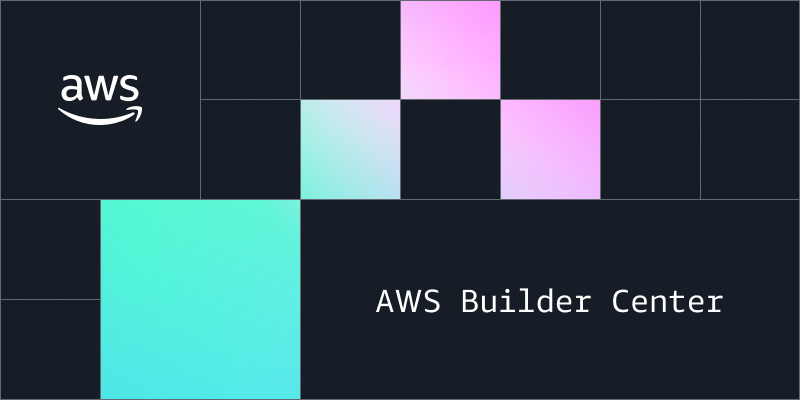 Introducing AWS Builder Center: A new home for the AWS builder community
